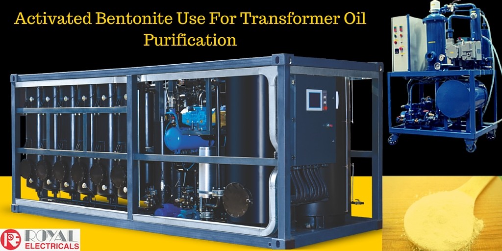 Activated Bentonite Use For Transformer Oil Purification